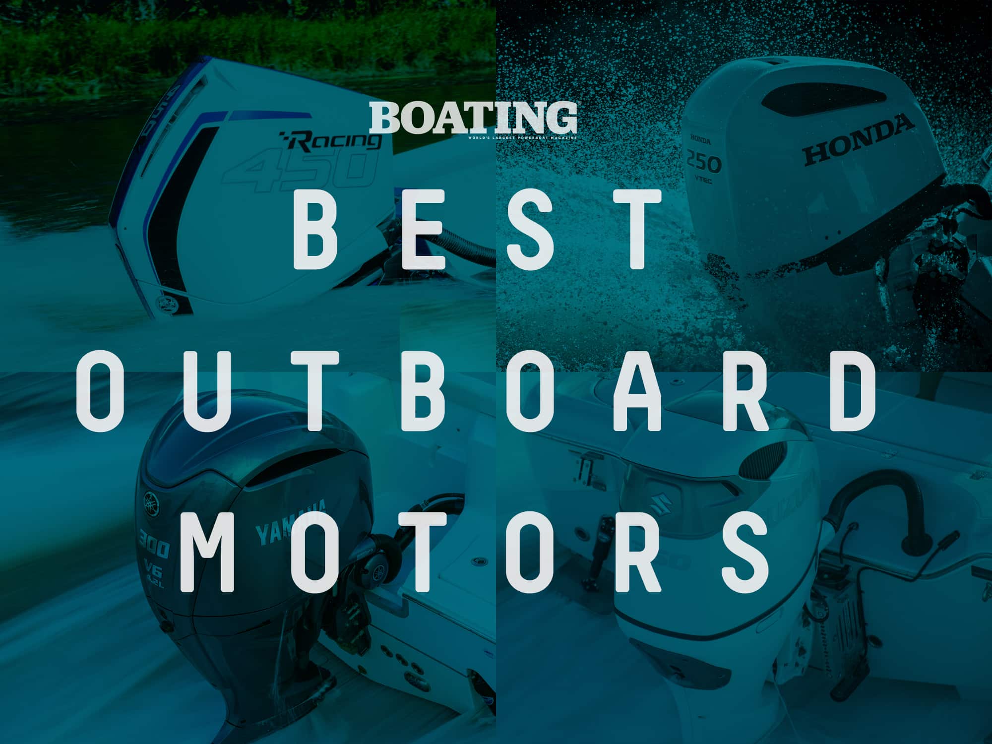 Best Outboard Motors and Brands